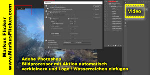 Beitragsbild des Blogbeitrags Adobe Photoshop Bildprozessor: Automatisches verkleinern von Bildern mit Aktionen und Einfügen von Logos mit Aktionen