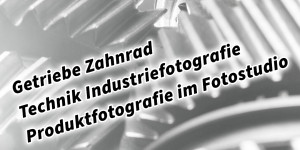 Beitragsbild des Blogbeitrags Getriebe Zahnrad Technik Industriefotografie Produktfotografie im Fotostudio 