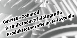 Beitragsbild des Blogbeitrags Getriebe Zahnrad Technik Industriefotografie Produktfotografie im Fotostudio