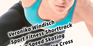 Beitragsbild des Blogbeitrags Veronika Windisch Sport Fitness Shorttrack Inline Speed Skating Mountainbike Ice Cross Downhill 