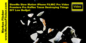 Beitragsbild des Blogbeitrags SlowMo Slow Motion iPhone Smartphone FiLMiC Pro Video Premiere Pro Kaffee Tasse Destroying Things DIY Low Budget