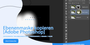 Beitragsbild des Blogbeitrags Ebenenmaske kopieren in Adobe Photoshop
