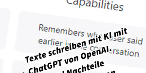 Beitragsbild des Blogbeitrags Texte schreiben mit KI mit ChatGPT von OpenAI.  Vor- und Nachteile der Verwendung von KI beim Texten schreiben 