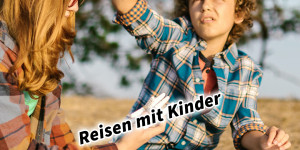 Beitragsbild des Blogbeitrags Reisen mit Kinder