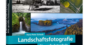 Beitragsbild des Blogbeitrags Landschaftsfotografie: Die große Fotoschule – Für Einsteiger und Fortgeschrittene – Technik, Licht und spektakuläre Motive von Hans-Peter Schaub 