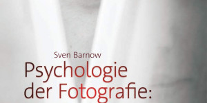 Beitragsbild des Blogbeitrags Buchtipp Psychologie der Fotografie: Kopf oder Bauch? Über die Kunst Menschen zu fotografieren Buch von Sven Barnow 