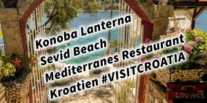 Beitragsbild des Blogbeitrags Konoba Lanterna Sevid Beach Mediterranes Restaurant Kroatien #VISITCROATIA 