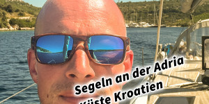 Beitragsbild des Blogbeitrags Segeln an der Adria Küste Kroatien navigation4you Peter Pöschl #visitcroatia 