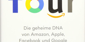 Beitragsbild des Blogbeitrags The Four: Die geheime DNA von Amazon, Apple, Facebook und Google (Deutsch) Gebundenes Buch von Scott Galloway 