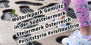 Beitragsbild des Blogbeitrags Motorikpark Gamlitz in der Südsteiermark Steiermark Österreich #visitstyria #visitaustria 