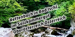 Beitragsbild des Blogbeitrags Rettenbach in Bad Ischl im Salzkammergut Oberösterreich Österreich #sommerfrische #visitsalzkammergut #bergeseen #visitaustria 