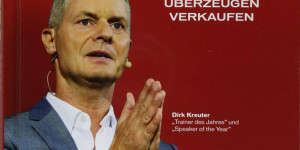Beitragsbild des Blogbeitrags Akquise-Impulse: Motivieren – überzeugen – verkaufen von Dirk Kreuter