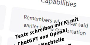 Beitragsbild des Blogbeitrags Texte schreiben mit KI mit ChatGPT von OpenAI. Vor- und Nachteile der Verwendung von KI beim Texten schreiben