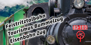 Beitragsbild des Blogbeitrags Feistritztalbahn Anger Birkfeld Tourismus Bummelzug Eisenbahn Zug in der Steiermark Österreich 