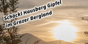 Beitragsbild des Blogbeitrags Schöckl Hausberg Gipfel im Grazer Bergland 