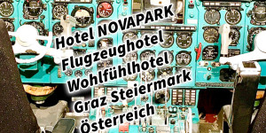 Beitragsbild des Blogbeitrags Hotel NOVAPARK Flugzeughotel Wohlfühlhotel Graz Steiermark Österreich 