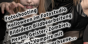 Beitragsbild des Blogbeitrags Fotoshooting Halloween im Fotostudio Bildideen Bildbearbeitung Hexen, Geister, Zombies, Clowns, Vampire mit Kinder und Erwachsene… Adobe Photoshop 