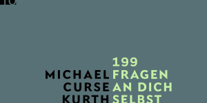 Beitragsbild des Blogbeitrags 199 Fragen an dich selbst Taschenbuch von Michael Curse Kurth 