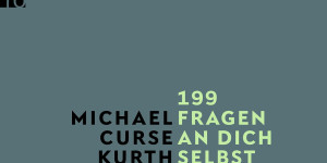 Beitragsbild des Blogbeitrags 199 Fragen an dich selbst Taschenbuch von Michael Curse Kurth