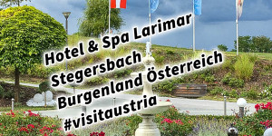Beitragsbild des Blogbeitrags Hotel & Spa Larimar Stegersbach Burgenland Österreich #visitaustria