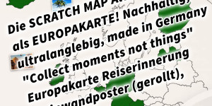 Beitragsbild des Blogbeitrags Die SCRATCH MAP Alternative als EUROPAKARTE! Nachhaltig, ultralanglebig, made in Germany – „Collect moments not things“ – Europakarte Reiserinnerung (Leinwandposter (gerollt), 70x90cm)