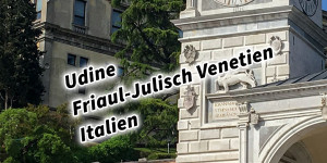 Beitragsbild des Blogbeitrags Udine Friaul-Julisch Venetien Italien 