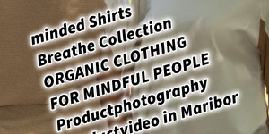 Beitragsbild des Blogbeitrags minded Shirts Breathe Collection ORGANIC CLOTHING FOR MINDFUL PEOPLE Productphotography Productvideo in Maribor mindedclo 