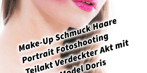 Beitragsbild des Blogbeitrags Make-Up Schmuck Haare Portrait Fotoshooting Teilakt Verdeckter Akt mit Female Model Doris 