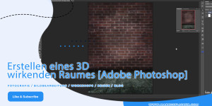 Beitragsbild des Blogbeitrags Erstellen eines 3D 3 dimensional wirkenden Raumes in Adobe Photoshop