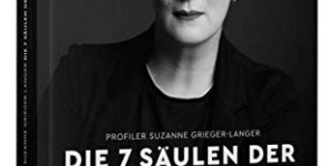 Beitragsbild des Blogbeitrags Die 7 Säulen der Macht von Profiler Suzanne Grieger-Langer 