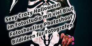 Beitragsbild des Blogbeitrags Sexy Crazy Halloween im Fotostudio mit viel Blut Fotoshooting Photoshoot Bildideen für Fotografen