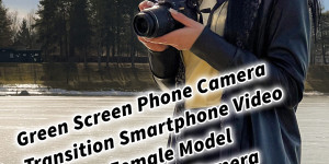 Beitragsbild des Blogbeitrags Green Screen Phone Camera Transition Smartphone Video First Try Female Model Bianca mit DSLR Kamera