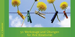 Beitragsbild des Blogbeitrags Brainstorming for One: 50 Werkzeuge und Übungen für Ihre Kreativität Ein Seminar in Buchform Taschenbuch von Petra Hennrich 