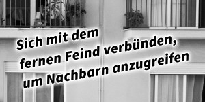 Beitragsbild des Blogbeitrags Sich mit dem fernen Feind verbünden, um Nachbarn anzugreifen 36 Strategeme