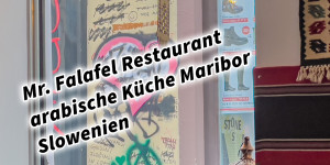 Beitragsbild des Blogbeitrags Mr. Falafel Restaurant arabische Küche Middle Eastern Cusine Maribor Slowenien