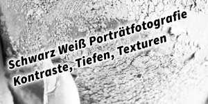 Beitragsbild des Blogbeitrags Schwarz Weiß Porträtfotografie: Kontraste, Tiefen, Texturen 