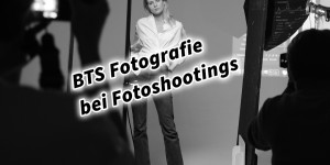 Beitragsbild des Blogbeitrags Behind the scenes Fotografie bei Fotoshootings BTS