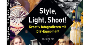 Beitragsbild des Blogbeitrags Style, Light, Shoot! Kreativ fotografieren mit DIY-Equipment von Christina Key