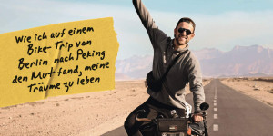 Beitragsbild des Blogbeitrags Lektionen für ein richtig gutes Leben: Wie ich auf einem Bike-Trip von Berlin nach Peking den Mut fand, meine Träume zu leben – Bekannt aus der Dokumentation Biking Borders Broschiert von Nono Konopka