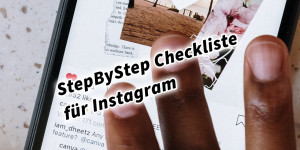 Beitragsbild des Blogbeitrags StepByStep Checkliste für Instagram