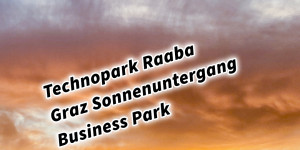 Beitragsbild des Blogbeitrags Technopark Raaba Graz Sonnenuntergang inkl. Mercedes Stern Business Park 