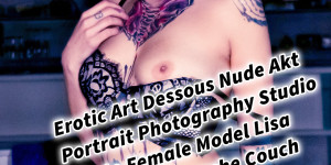 Beitragsbild des Blogbeitrags Erotic Art Dessous Nude Akt Portrait Photography Studio Photo Female Model Lisa Fotostudio Dusche Couch Tattoo Piercing 