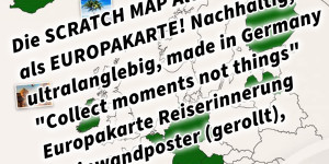 Beitragsbild des Blogbeitrags Die SCRATCH MAP Alternative als EUROPAKARTE! Nachhaltig, ultralanglebig, made in Germany – „Collect moments not things“ – Europakarte Reiserinnerung (Leinwandposter (gerollt), 70x90cm) 
