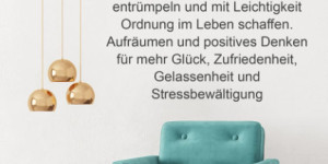 Beitragsbild des Blogbeitrags Minimalismus: Minimalistisch leben, Haushalt entrümpeln und mit Leichtigkeit Ordnung im Leben schaffen. Aufräumen und positives Denken für mehr Glück, Zufriedenheit, Gelassenheit und Stressbewältigung von Konrad Sewell 