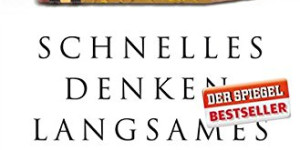 Beitragsbild des Blogbeitrags Schnelles Denken, langsames Denken von Daniel Kahneman 