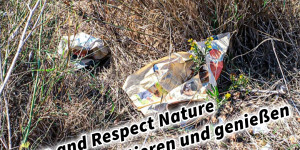 Beitragsbild des Blogbeitrags Love and Respect Nature! Natur respektieren und genießen! Müll in Flüssen und Seen!