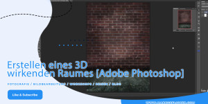Beitragsbild des Blogbeitrags Erstellen eines 3D 3 dimensional wirkenden Raumes in Adobe Photoshop 