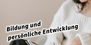 Beitragsbild des Blogbeitrags Bildung und persönliche Entwicklung 