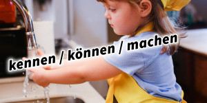 Beitragsbild des Blogbeitrags kennen / können / machen 