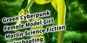 Beitragsbild des Blogbeitrags Green Cyberpunk Female Model Girl Marlin Science Fiction Fotoshooting Photoshop Bildbearbeitung 